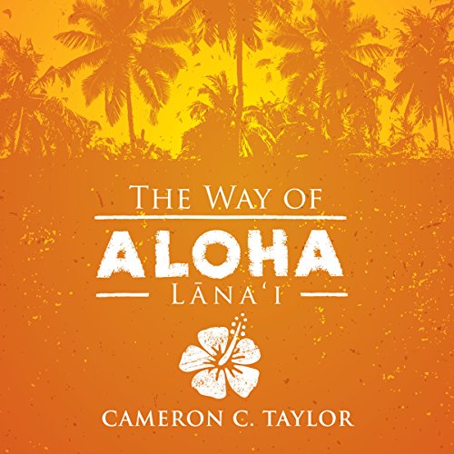 Cover of The Way of Aloha: Lanai
