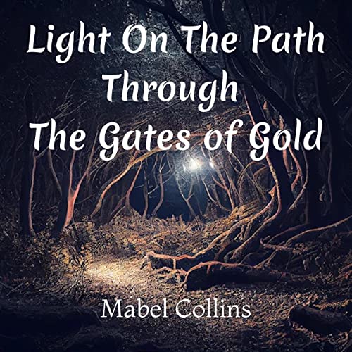 Cover of Light on the Path and Through the Gates of Gold