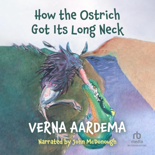 Cover of How the Ostrich Got Its Long Neck
