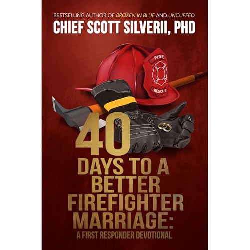 Cover of 40 Days to a Better Firefighter Marriage