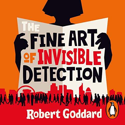 Cover of The Fine Art of Invisible Detection
