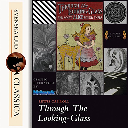 Cover of Through the Looking-Glass and What Alice Found There