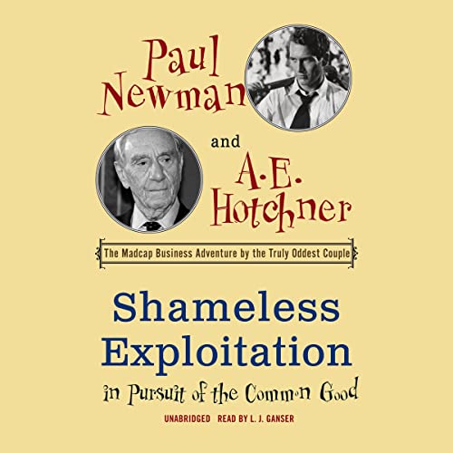Cover of Shameless Exploitation in Pursuit of the Common Good