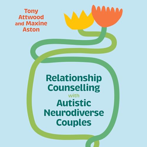 Cover of Relationship Counselling with Autistic Neurodiverse Couples