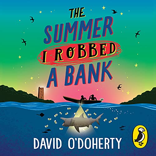Cover of The Summer I Robbed A Bank