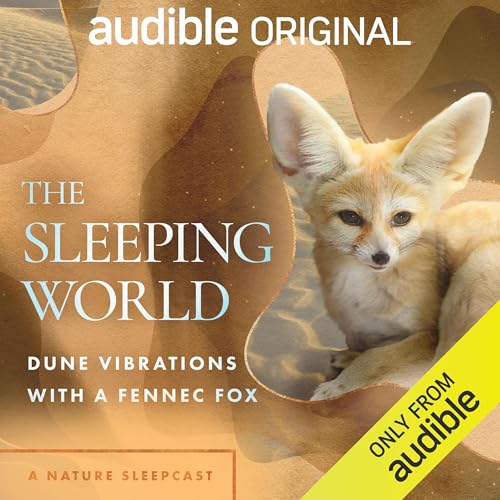 Cover of The Sleeping World: Dune Vibrations with a Fennec Fox
