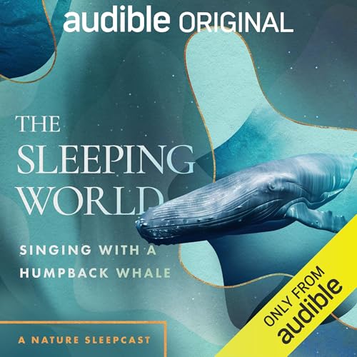 Cover of The Sleeping World: Singing with a Humpback Whale