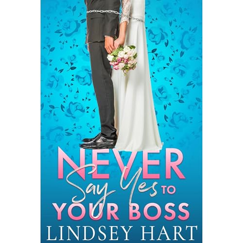 Cover of Never Say Yes To Your Boss