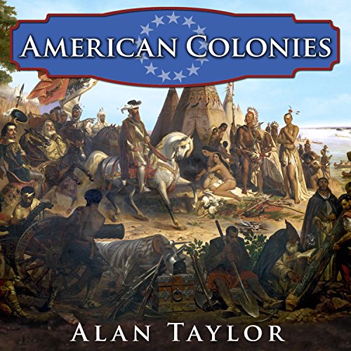 Cover of American Colonies: The Settling of North America
