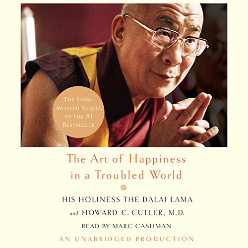 Cover of The Art of Happiness in a Troubled World