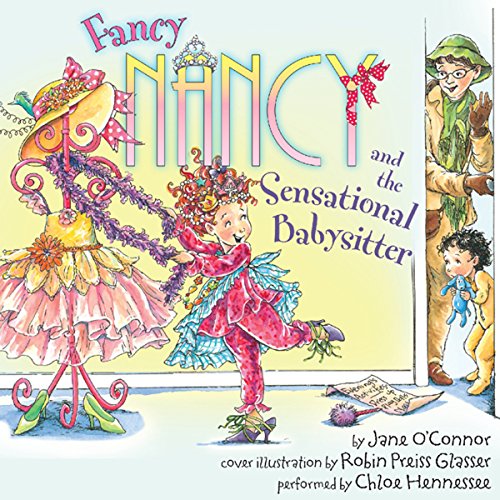 Cover of Fancy Nancy and the Sensational Babysitter