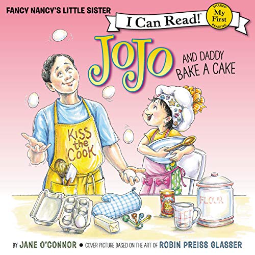 Cover of Fancy Nancy: JoJo and Daddy Bake a Cake
