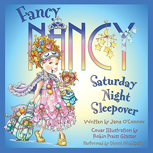 Cover of Fancy Nancy: Saturday Night Sleepover
