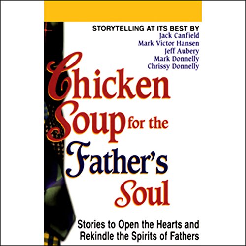 Cover of Chicken Soup for the Father's Soul