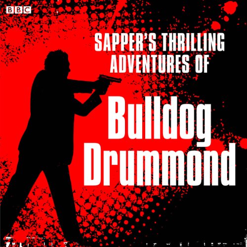 Cover of Julian Rhind-Tutt reads Sapper's Bulldog Drummond
