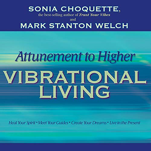 Cover of Attunement to Higher Vibrational Living