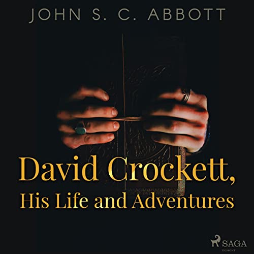 Cover of David Crockett, His Life and Adventures