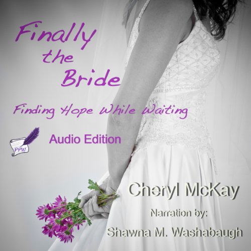 Cover of Finally the Bride: Finding Hope While Waiting