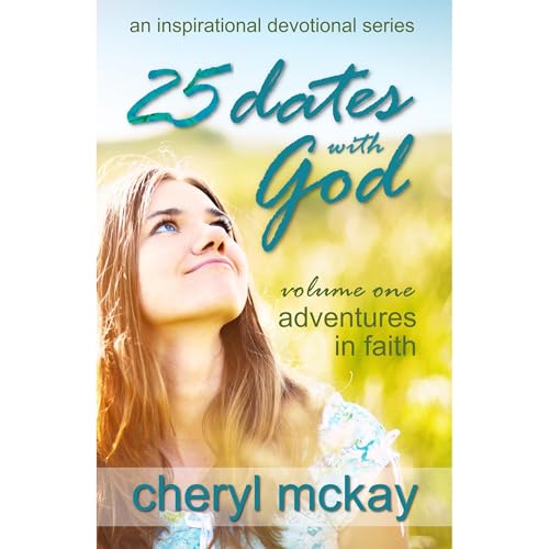 Cover of 25 Dates With God - Volume One