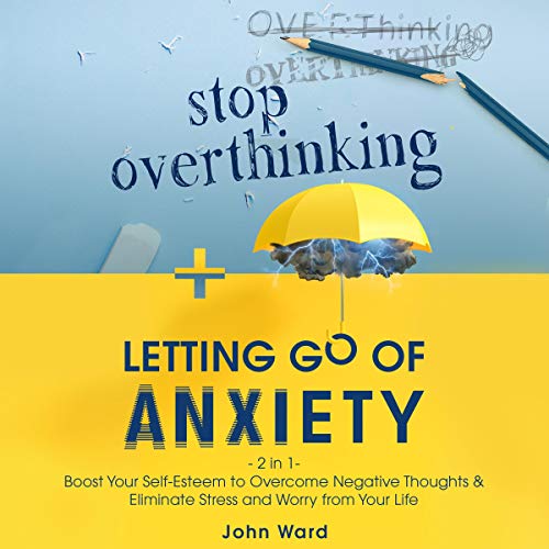 Cover of Stop Overthinking + Letting Go of Anxiety