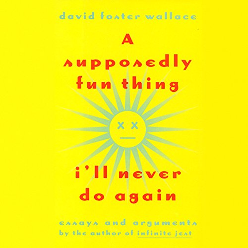 Cover of A Supposedly Fun Thing I'll Never Do Again