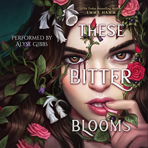 Cover of These Bitter Blooms