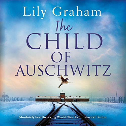Cover of The Child of Auschwitz