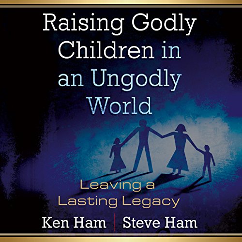 Cover of Raising Godly Children in an Ungodly World
