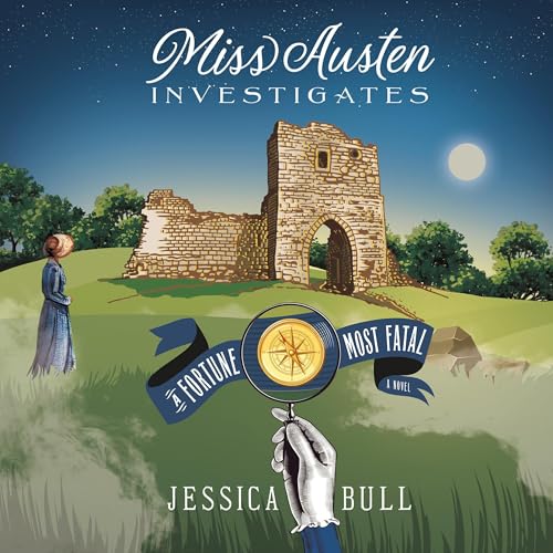 Cover of Miss Austen Investigates: A Fortune Most Fatal