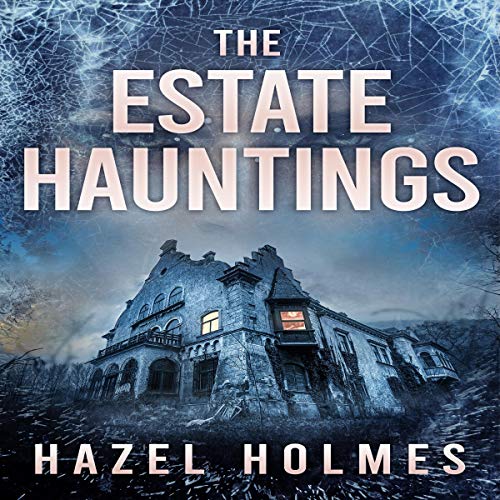 Cover of The Estate Hauntings Boxset