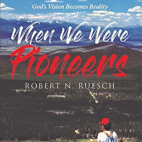 Cover of When We Were Pioneers