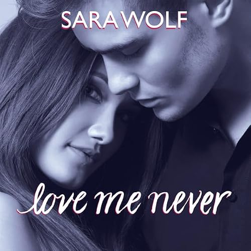 Cover of Love Me Never