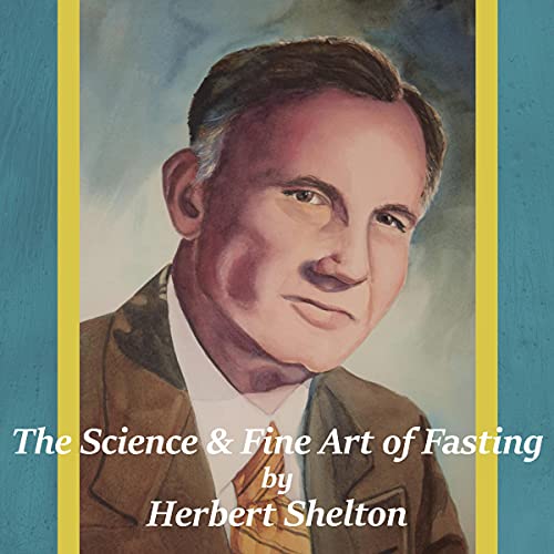 Cover of The Science and Fine Art of Fasting