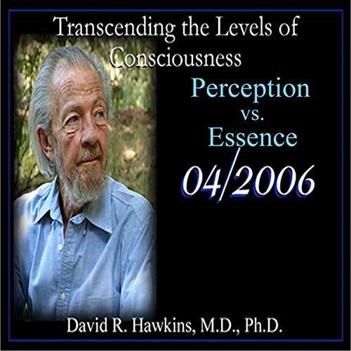 Cover of Transcending the Levels of Consciousness Series: Perception vs. Essence