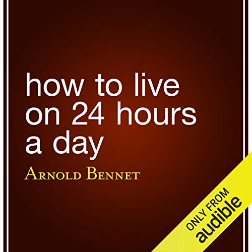 Cover of How to Live on 24 Hours a Day