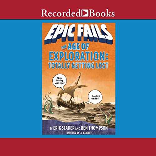 Cover of The Age of Exploration (Epic Fails, Book 4)