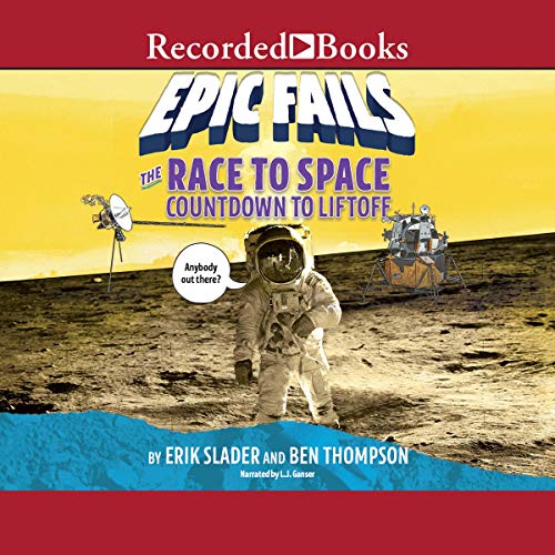 Cover of The Race to Space (Epic Fails, Book 2)