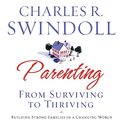 Cover of Parenting: From Surviving to Thriving