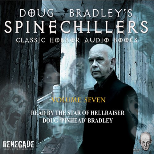 Cover of Doug Bradley's Spinechillers, Volume Seven