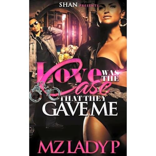 Cover of Love Was The Case They Gave Me
