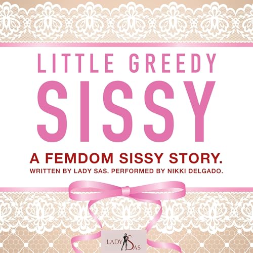 Cover of Little Greedy Sissy