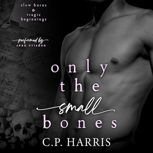 Cover of Only the Small Bones