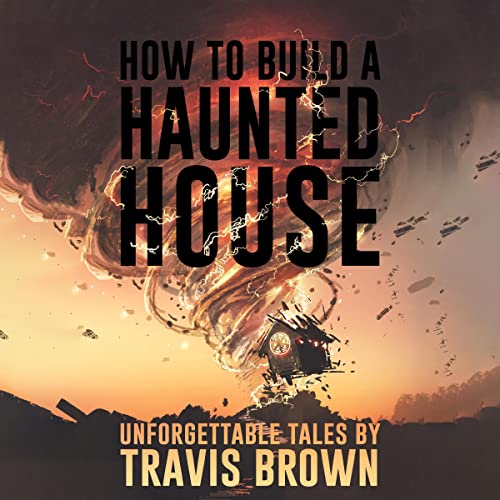 Cover of How to Build a Haunted House
