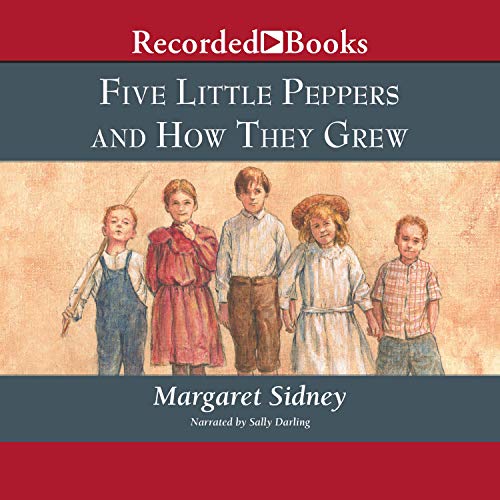 Cover of Five Little Peppers and How They Grew