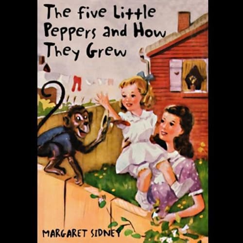 Cover of The Five Little Peppers and How They Grew