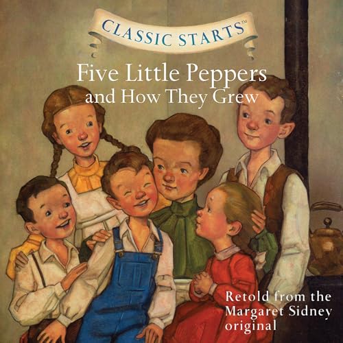 Cover of Five Little Peppers and How They Grew