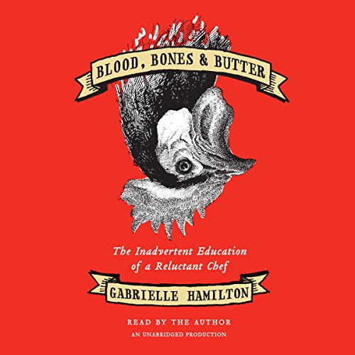 Cover of Blood, Bones & Butter