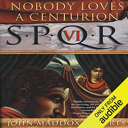 Cover of SPQR VI: Nobody Loves a Centurion