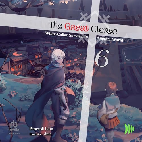 Cover of The Great Cleric: Volume 6