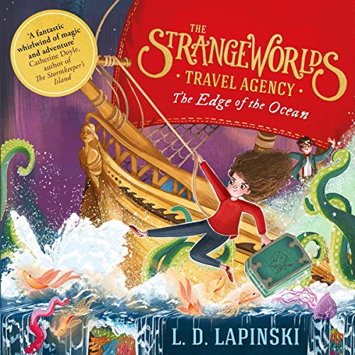 Cover of The Strangeworlds Travel Agency: The Edge of the Ocean